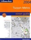 Thomas Guide 2004 Tucson Metro Street Guide (Tucson Metro Street Guide)