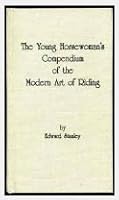 Young Horsewoman's Compendium of the Modern Art of Riding [1 of 500] B00E18E508 Book Cover