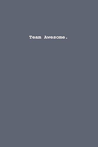  Team Awesome.: Lined notebook