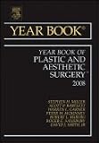 Year Book of Plastic and Aesthetic Surgery 2008