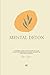 Mental Detox: An 8-Week Guided Journal to Observe Your Thoughts, Quiet Inner Noise, Rebuild Self-Trust, and Lead Your Mind With Clarity