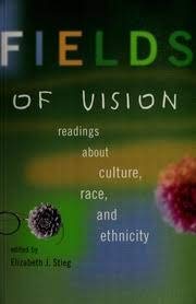 Paperback Fields of Vision: Readings about Culture, Race, and Ethnicity Book