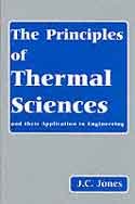 The Principles Of Thermal Sciences And Their Application To Engineering