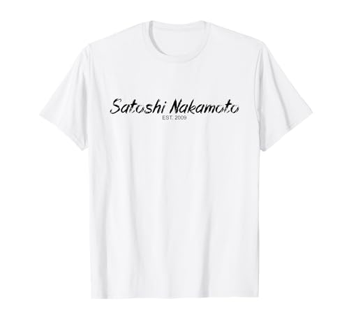 Satoshi Nakamoto Designer Bitcoin Est2009 Satoshi Bitcoin T-Shirt