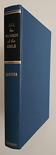 All the Women Of... (All the Women of the Bible) 0310281504 Book Cover