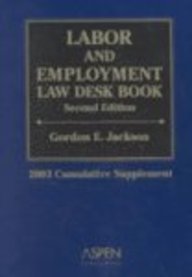 Labor and Employment Law Desk Book: 2003 Cumula... 0735536864 Book Cover