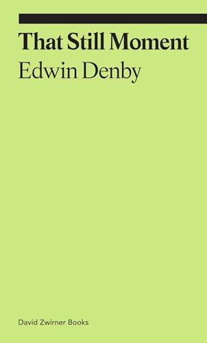 That Still Moment: Poetry and Essays on Dance (ekphrasis)