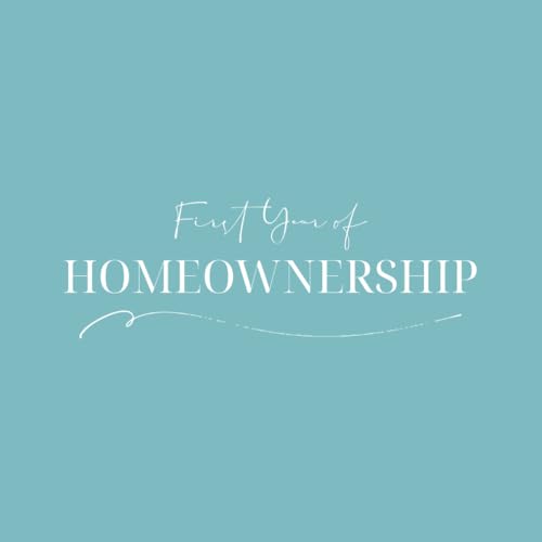 First Year of Homeownership: A thoughtful journal for new homeowners to record moving memories, first home milestones, monthly reflections and the moments that make a house feel like home image 2