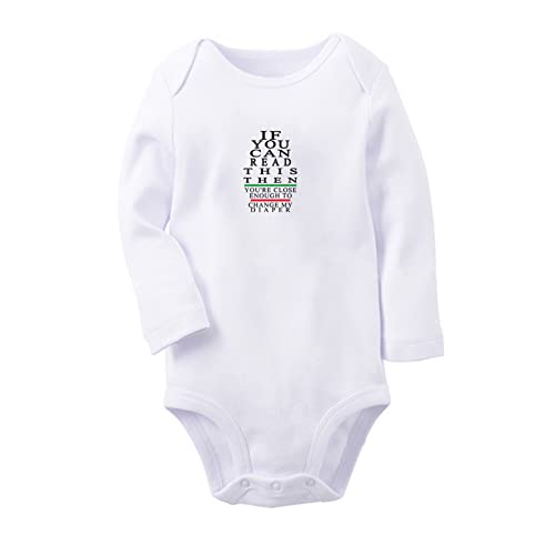 iDzn If You Can Read This Then You're Close Enough To Change My Diaper Funny Rompers Newborn Baby Bodysuits Sleeves Clothes