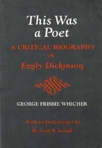 Paperback This Was a Poet: A Critical Biography of Emily Dickinson Book