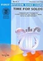 Time for Solos!, Bk 2: Bassoon (First Division Band Course, Bk 2) 0769281206 Book Cover