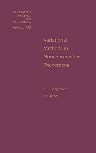 Variational Methods in Nonconservative Phenomena (Volume 182) (Mathematics in Science & Engineering, Volume 182) view 2