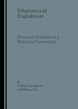 Ethnicity and Englishness: Personal Identities in a Minority Community book cover