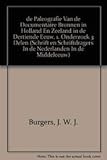  De Paleografie Van De Documentaire Bronnen in Holland En Zeeland in De Dertiende Eeuw. 1. Onderzoek 3 Delen (Schrift En Schriftdragers in De Nederlanden in De Middeleeuwen, Band 1)