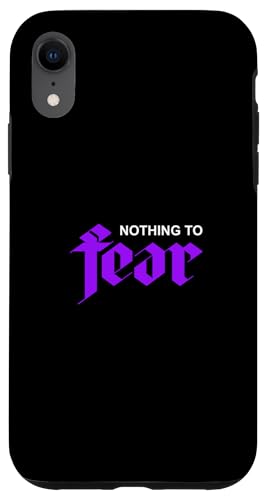p[vJ[ Nothing To Fear p[vOtBbN X}zP[X iPhone XR p