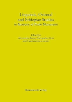 Linguistic, Oriental and Ethiopian Studies in Memory of Paolo Marrassini