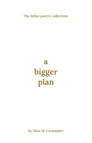 A Bigger Plan