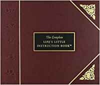 the-complete-lifes-little-instruction-book B0082PSIB8 Book Cover