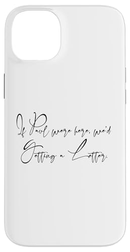 If Paul was Here We'd Be Getting A Letter �X�}�z�P�[�X iPhone 14 Plus �p