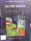 The First Mission 1890830577 Book Cover