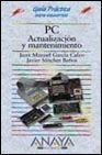 PC - actualizacion y mantenimiento - guia practica