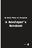 exceptionnel traduction  My Brain Threw an Exception: A Developer’s Notebook: Funny Fift Notebook Journal