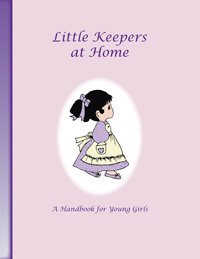 Paperback Little Keepers at Home (A Handbook for Young Girls) Book