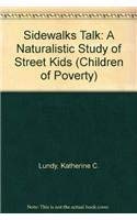 Sidewalks Talk: A Naturalistic Study of Street Kids (Children of Poverty) 0815320140 Book Cover
