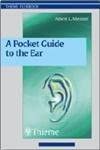 Pocket Guide to the Ear: A Concise Clinical Text on the Ear and Its Disorders-Wow! eBook