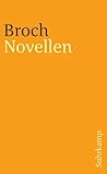 Kommentierte Werkausgabe. Romane und Erzählungen.: Band 6: Novellen, Prosa, Fragmente (suhrkamp taschenbuch) - Herausgeber: Paul Michael Lützeler Hermann Broch 