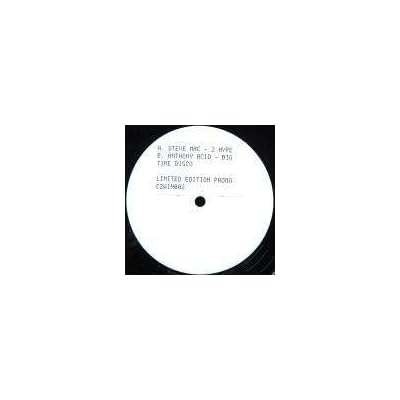 Steve Mac & Anthony Acid - 2 Hype / Big Time Disco - Cr2 Records