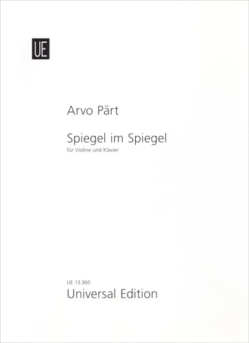 Arvo Part: Spiegel Im Spiegel For Violin And Piano, Universal Edition Ue13360