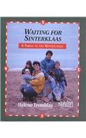 Waiting for Sinterklaas : A Family in the Netherlands 0613123344 Book Cover