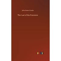 The Last of the Foresters