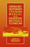 Emergency Responder Training Manual for the Hazardous Materials Technician: Center for Labor Education and Research (Industrial Health & Safety) 0442008775 Book Cover