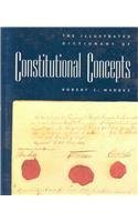 The Illustrated Dictionary of Constitutional Concepts 1568022301 Book Cover