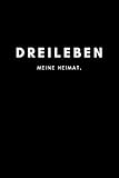 dreileben komm mir nicht nach kritik  Dreileben: Notizbuch, Notizblock, Notebook  Liniert, Linien, Lined  DIN A5 (6x9 Zoll), 120 Seiten  Deine Stadt, Dorf, Region, Liebe und Heimat