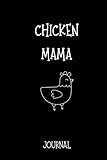 CHICKEN MAMA JOURNAL: 100 PAGES