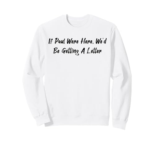 If Paul Were Here Wed Be Getting A Letter �ʔ������p �g���[�i�[