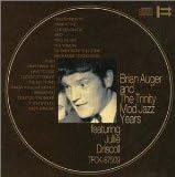 BRIAN AUGER & THE TRINITY BRIAN AUGER AND THE TRI - Mod Jazz Years Featuring Jullie Driscoll - Disque CD