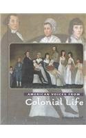 American Voices from Colonial Life