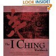 The I Ching Workbook: A Step-by-Step Guide to Learning the Wisdom of the Oracles (Divination and Energy Workbooks)