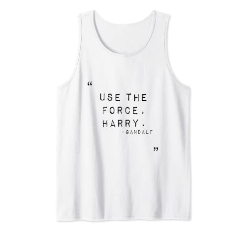 Use the force, Harry. Tank Top