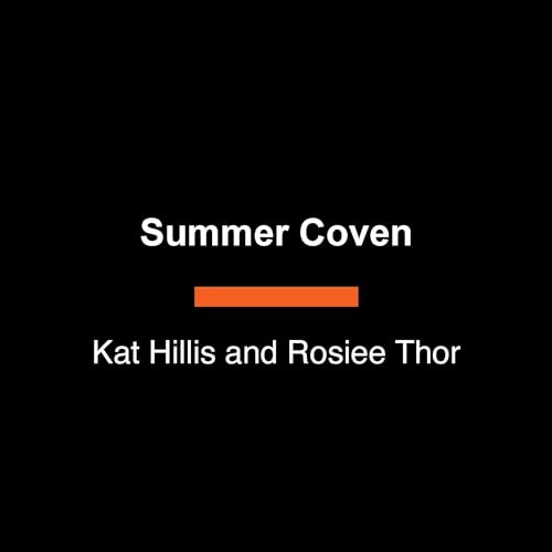 Summer Coven Audiolibro Por Kat Hillis, Rosiee Thor arte de portada