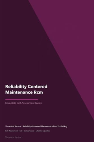 Reliability Centered Maintenance Rcm A Complete Guide
