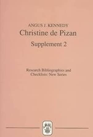 Christine de Pizan – A Bibliographical Guide: Supplement 2 Supplement Edition book cover