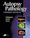 Autopsy Pathology: A Manual and Atlas