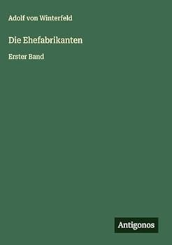 Hardcover Die Ehefabrikanten: Erster Band [German] Book