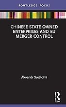 Buy Chinese State Owned Enterprises and EU Merger Control — BookShops.in