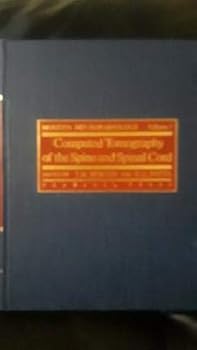 Hardcover Computed tomography of the spine and spinal cord (Modern neuroradiology) Book